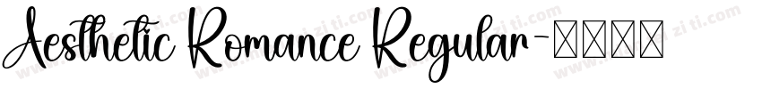 Aesthetic Romance Regular字体转换